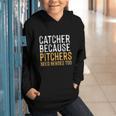 Catcher Because Pitchers Need Heroes Too Baseball Team Graphic Youth Hoodie Catcher Because Pitchers Need Heroes Too Baseball Team Graphic Youth Hoodie