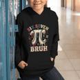 Women's Six Seven 67 Bruh 6 7 Happy Pi Day Baseball Be Irrational Graphic Youth Hoodie Women's Six Seven 67 Bruh 6 7 Happy Pi Day Baseball Be Irrational Graphic Youth Hoodie
