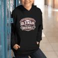 Women's Never Underestimate An Old Man Who Plays Baseball Graphic Youth Hoodie Women's Never Underestimate An Old Man Who Plays Baseball Graphic Youth Hoodie