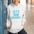 Let's Ruin Baseball Baseball Humor Sarcastic Baseball Premium Tri-Blend Graphic Youth Hoodie Let's Ruin Baseball Baseball Humor Sarcastic Baseball Premium Tri-Blend Graphic Youth Hoodie