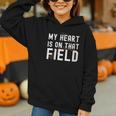 My Heart Is On That Field Baseball Softball Dad Father Graphic Youth Hoodie My Heart Is On That Field Baseball Softball Dad Father Graphic Youth Hoodie