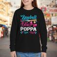 Baseball Or Bows Poppa Loves You Gender Reveal Youth Long Sleeve Tee Baseball Or Bows Poppa Loves You Gender Reveal Youth Long Sleeve Tee