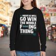 Might As Well Go Win The Whole Thing Baseball Apparel Youth Long Sleeve Tee Might As Well Go Win The Whole Thing Baseball Apparel Youth Long Sleeve Tee