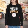 I Just Hope Everyone Has Snacks Baseball Game Day Fan Youth Long Sleeve Tee