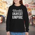 Worlds Okayest Umpire Sarcastic Baseball Game Official Youth Long Sleeve Tee