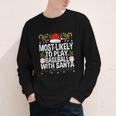 Most Likely To Play Baseball With Santa Christmas Baseball Youth Long Sleeve Tee