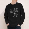 No Baseball Game Today Sad Stickfigure Baseball Player Youth Long Sleeve Tee