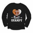 Ball Grampy Basketball Football Baseball Player Youth Long Sleeve Tee Ball Grampy Basketball Football Baseball Player Youth Long Sleeve Tee