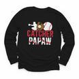 Baseball Catcher Papaw Proud Papaw Of A Baseball Catcher Youth Long Sleeve Tee