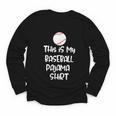 This Is My Baseball Pajama Shirt For Players Teens Boys Girl Youth Long Sleeve Tee This Is My Baseball Pajama Shirt For Players Teens Boys Girl Youth Long Sleeve Tee