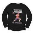 If You Can’t Handle Lacrosse Then Go Play Baseball Youth Long Sleeve Tee If You Can’t Handle Lacrosse Then Go Play Baseball Youth Long Sleeve Tee