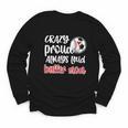 Crazy Proud Soccer Baseball Player Mom Ball Mother Youth Long Sleeve Tee Crazy Proud Soccer Baseball Player Mom Ball Mother Youth Long Sleeve Tee