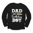 Dad Of The Birthday Boy Baseball Bday Family Youth Long Sleeve Tee Dad Of The Birthday Boy Baseball Bday Family Youth Long Sleeve Tee