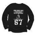 How Many Days A Week 6 7 67 Meme Baseball Humor Youth Long Sleeve Tee