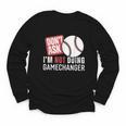 Don't Ask I'm Not Doing Gamechanger Sarcastic Baseball Quote Youth Long Sleeve Tee