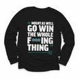 Might As Well Go Win The Whole Thing Baseball Apparel Youth Long Sleeve Tee Might As Well Go Win The Whole Thing Baseball Apparel Youth Long Sleeve Tee