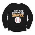 I Just Hope Everyone Has Snacks Baseball Game Day Fan Youth Long Sleeve Tee