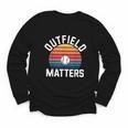 Outfield Matters Baseball Outfielder Athlete Sports Youth Long Sleeve Tee Outfield Matters Baseball Outfielder Athlete Sports Youth Long Sleeve Tee