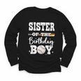 Sister Of The Birthday Boy Baseball Bday Family Youth Long Sleeve Tee