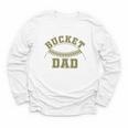 Bucket Dad Softball Dad Baseball Player Dad Youth Long Sleeve Tee Bucket Dad Softball Dad Baseball Player Dad Youth Long Sleeve Tee