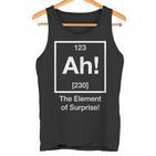Ah The Elem Ofurprise Das Der Überraschung Tank Top