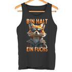 Fuchspruch Bin Halt Ein Fuchs Fuchsliebhaberchlau Füchse Tank Top