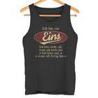 Ich Bin Ein Eins Ich Höre Nicht AufWenn Ich Müde Bin Ich Höre Auf Eins Name Tanktop