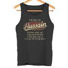 Ich Bin Ein Hussain Ich Höre Nicht AufWenn Ich Müde Bin Ich Höre Auf Hussain Name Tanktop