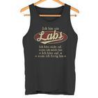 Ich Bin Ein Labs Ich Höre Nicht AufWenn Ich Müde Bin Ich Höre Auf Labs Name Tanktop