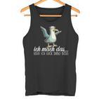 Ich Mach Das X Aber Ich Guck Dabei Böseogel Möwe Ironie Tank Top