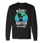 Bäm Abitur 2026 Geschafft Abi Ak 2026 Langarmshirts