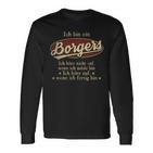 Ich Bin Ein Borgersich Höre Nicht Auf Wenn Ich Müde Bin Langarmshirts