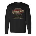 Ich Bin Ein Dickemannich Höre Nicht Auf Wenn Ich Müde Bin Langarmshirts