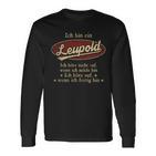 Ich Bin Ein Leupold Ich Höre Nicht AufWenn Ich Müde Bin Ich Höre Auf Leupold Name T-shirt met lange mouwen