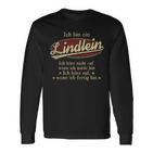 Ich Bin Ein Lindleinich Höre Nicht Auf Wenn Ich Müde Bin Langarmshirts