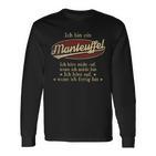 Ich Bin Ein Manteuffelich Höre Nicht Auf Wenn Ich Müde Bin Langarmshirts