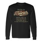 Ich Bin Ein Milner Ich Höre Nicht AufWenn Ich Müde Bin Ich Höre Auf Milner Name T-shirt met lange mouwen