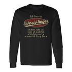 Ich Bin Ein Schrecklingerich Höre Nicht Auf Wenn Ich Müde Bin Langarmshirts