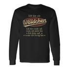 Ich Bin Ein Wäldchen Ich Höre Nicht AufWenn Ich Müde Bin Ich Höre Auf Wäldchen Name T-shirt met lange mouwen