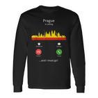 Prag Ruft Und Ich Muss Gehen Lustiges Prag Langarmshirts