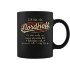 Ich Bin Ein Nordholtich Höre Nicht Auf Wenn Ich Müde Bin Tassen