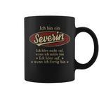 Ich Bin Ein Severin Ich Höre Nicht AufWenn Ich Müde Bin Ich Höre Auf Severin Name Koffiemok