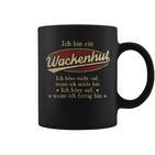 Ich Bin Ein Wackenhutich Höre Nicht Auf Wenn Ich Müde Bin Tassen