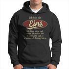 Ich Bin Ein Eins Ich Höre Nicht AufWenn Ich Müde Bin Ich Höre Auf Eins Name Hoodie
