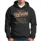 Ich Bin Ein Unfricht Ich Höre Nicht AufWenn Ich Müde Bin Ich Höre Auf Unfricht Name Hoodie
