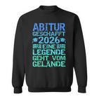 Abitur 2026 Eine Legende Gehtom Gelände Sweatshirt