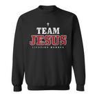 Faith- Für Christinnen Und Christenon Team Jesus Life Time Sweatshirt