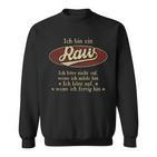 Ich Bin Ein Rawich Höre Nicht Auf Wenn Ich Müde Bin Sweatshirt
