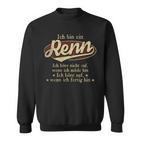 Ich Bin Ein Rennich Höre Nicht Auf Wenn Ich Müde Bin Sweatshirt