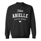 Team Arielle Lifetime Mitglied Lustiger Name Arielle Sweatshirt